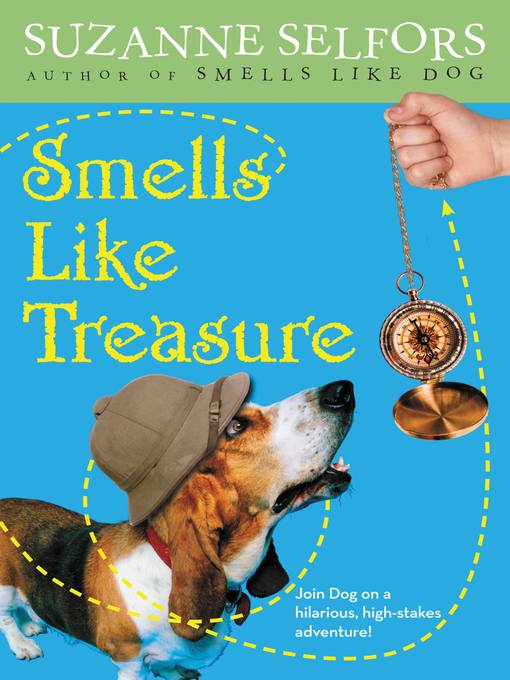 Title details for Smells Like Treasure by Suzanne Selfors - Available